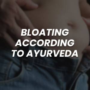 Bloating according to Ayurveda