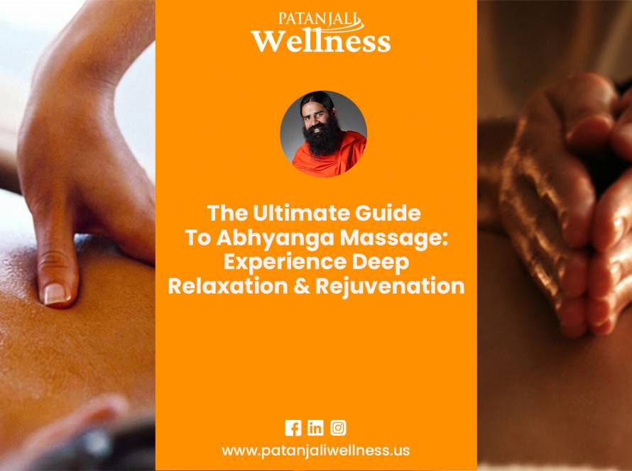 The Ultimate Guide to Abhyanga Massage_Experience Deep Relaxation and Rejuvenation