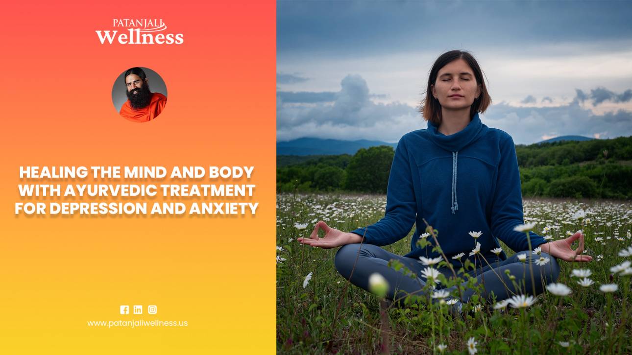 Ayurvedic Treatment for Depression and Anxiety in Houston Patanjali