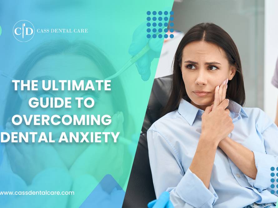 The Ultimate Guide to Overcoming Dental Anxiety